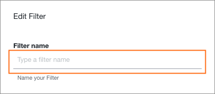 Enter a filter name.