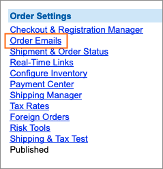 The Order Emails (or Email) link is under Order Settings.