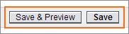 The Save and Save & Preview buttons.