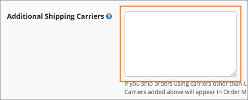 The Additional Shipping Carriers field.