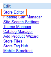 The Store Editor link is under Edit.