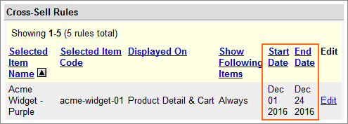 The Cross Sell Item Start/End Dates.