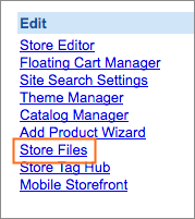 The Store Files link is under Edit.