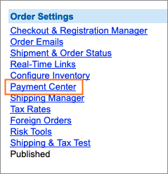 The Payment Center link is under Order Settings.