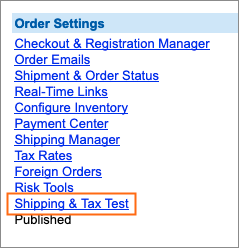 The Shipping & Tax Test link is under Order Settings.