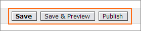 Save, Save & Preview, or Publish.