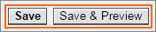 Click the Save or Save & Preview buttons.