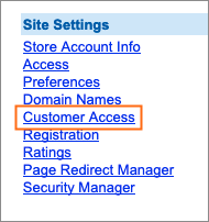 The Customer Access link is under Site Settings.