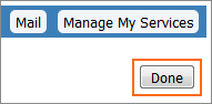 Done is in the upper-right of the page, below Manage My Services.