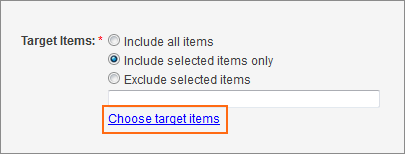 The Choose target items link.