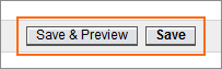 The Save and Save & Preview buttons.